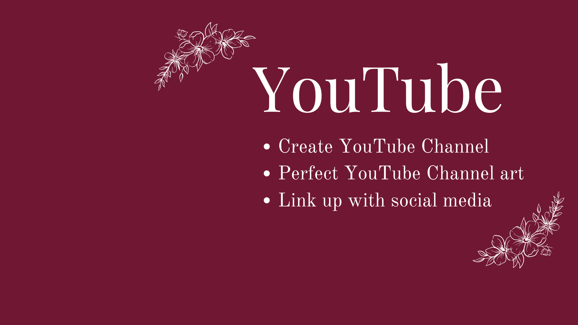 Create YouTube chanel with an appropriate size banner...