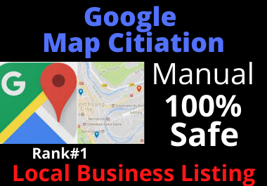 Manual 150 Google Maps Citation Must rank yours googl...