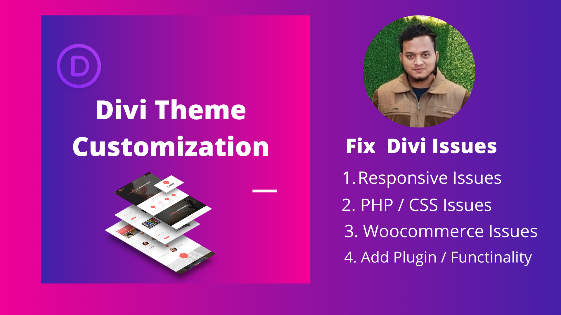 I will do Divi theme customization and fix Divi theme...