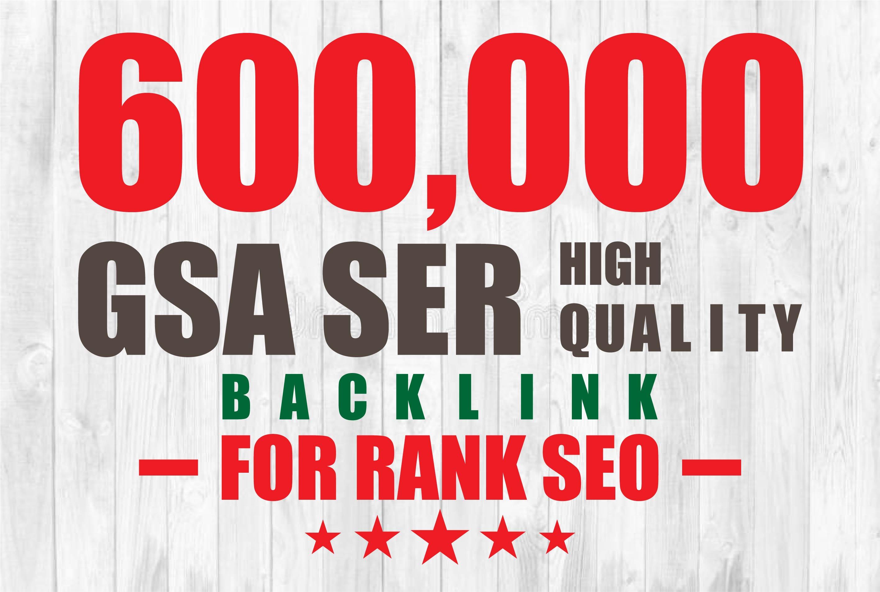 You can get 600k GSA Ser High Quality Backlinks For R...