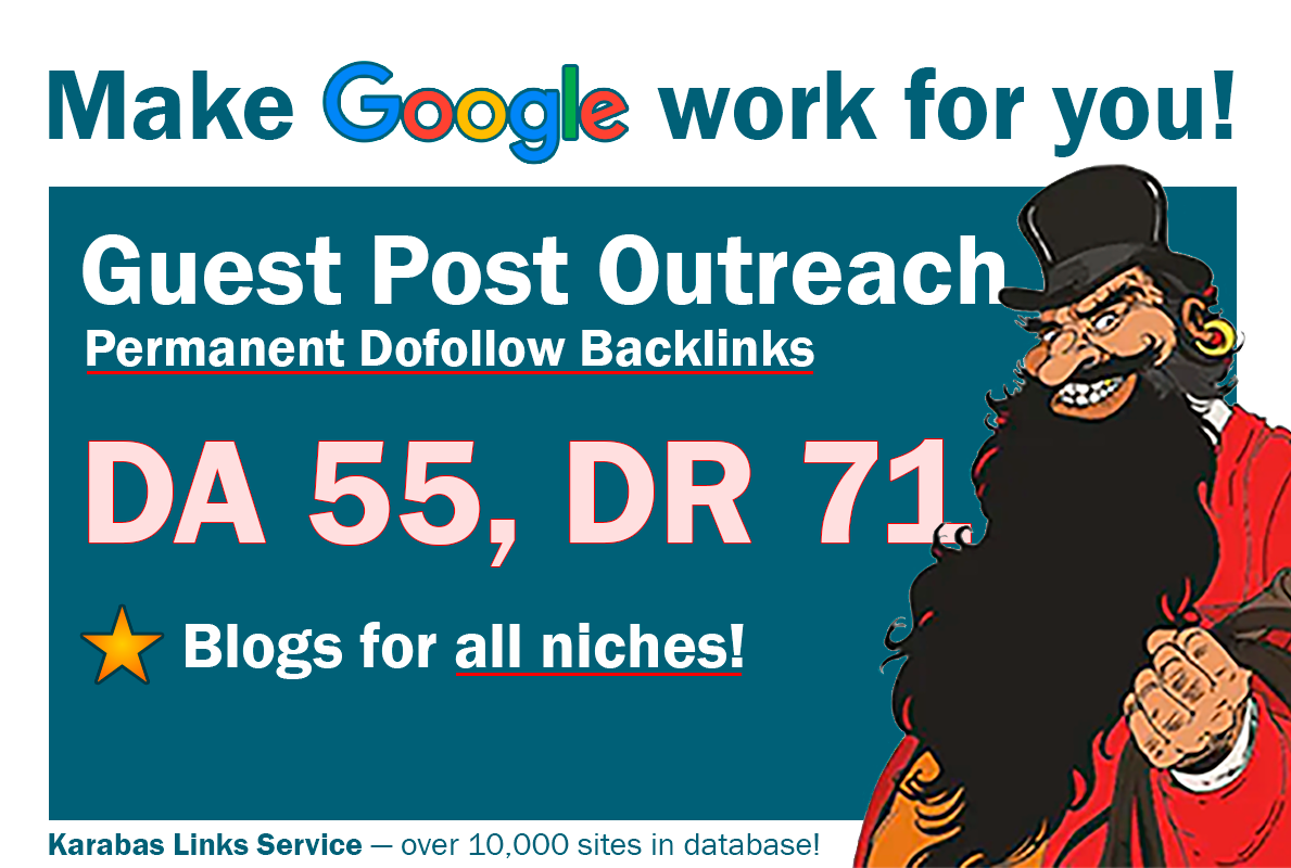I will do outreach guest posting in blog DA 55, DR 7...