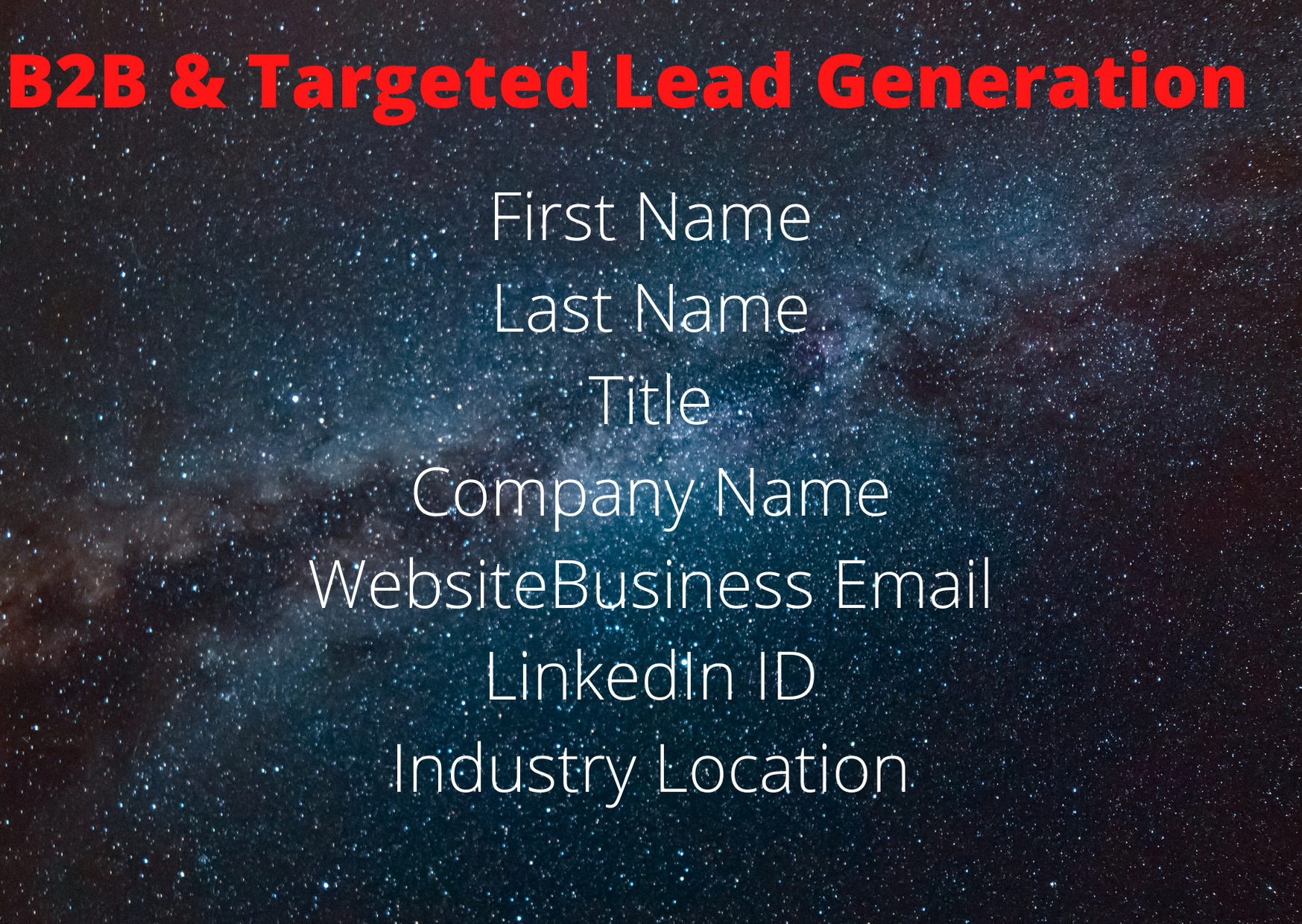 I will do 500 b2b lead generation and my best and qua...