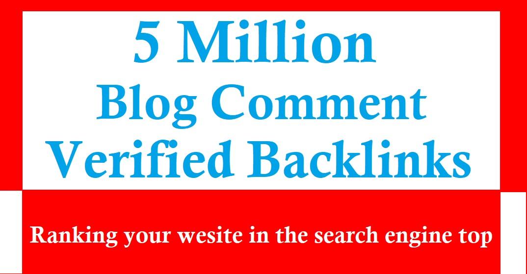 I will do 5 million blog comment backlinks for websit...