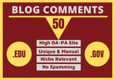 50 Manual High Quality Blog Comments & 10 Edu/Gov...