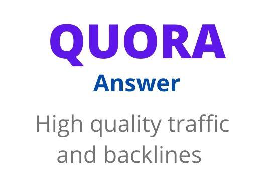 25 high quality Quora answer POSTING for promoting yo...