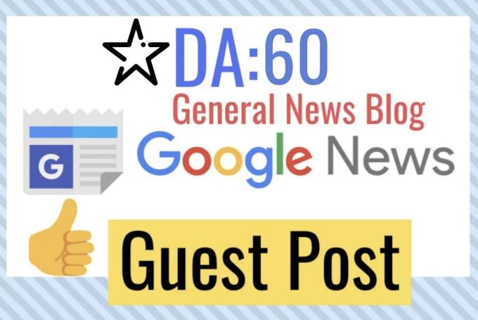 i provide Guest Post on DA 60 Google News Approved We...