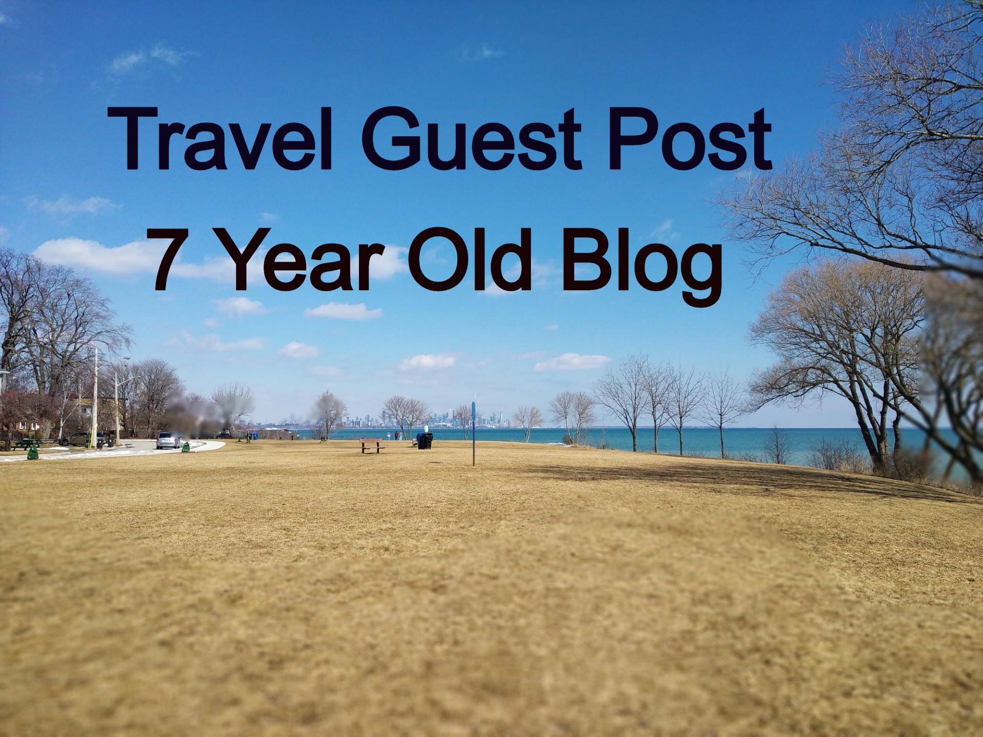 Travel Guest Post on 7 Year Old Blog with Do-Follow B...