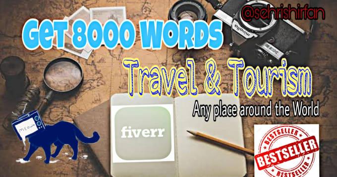I will write a 600 word article on travelling and tou...