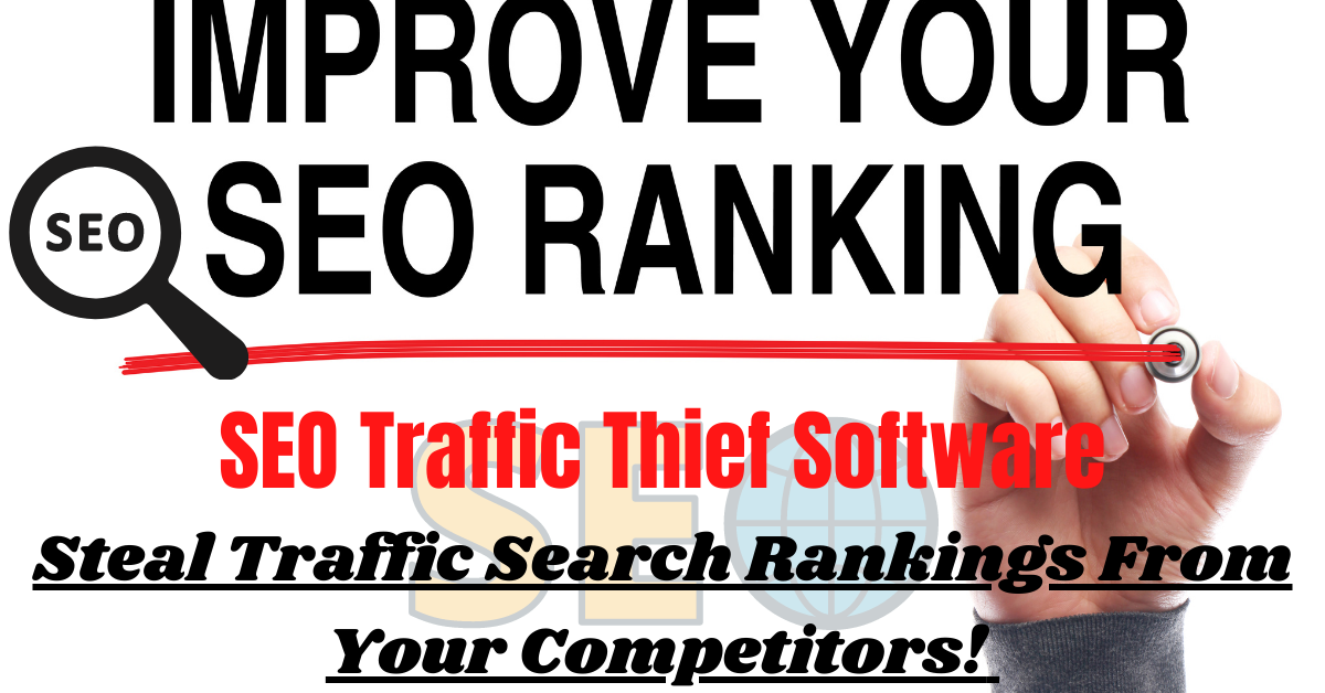SEO Traffic Thief Software - Steal Traffic Search Ran...
