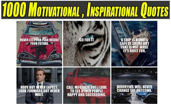 1000 Motivational, Inspirational Quotes