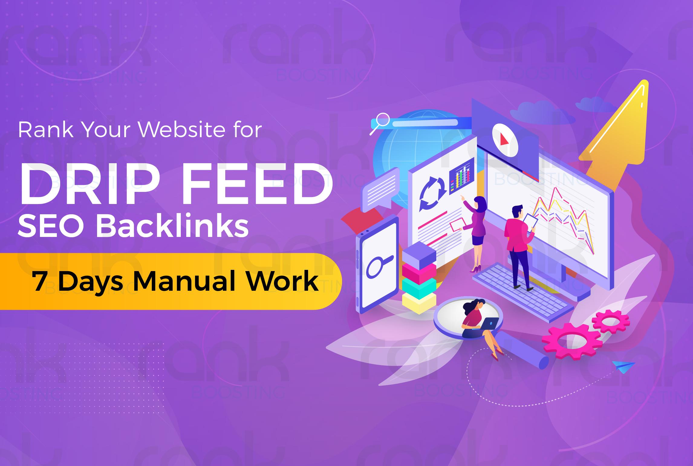 Rank Your Website for Dripfeed SEO Backlinks 7 Days M...