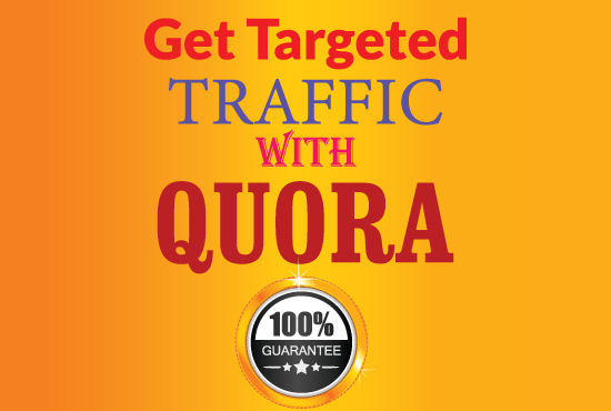 Get Guaranteed traffic with 10 High Quality Quora Ans...