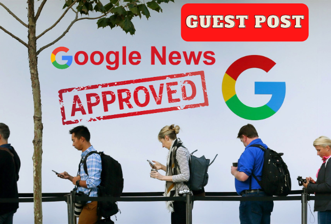 I Will Write and Publish Guest Post on Google News Ap...