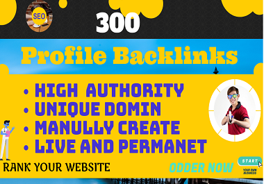 300 HQ DA & PA Profile Backlinks With Unique Doma...