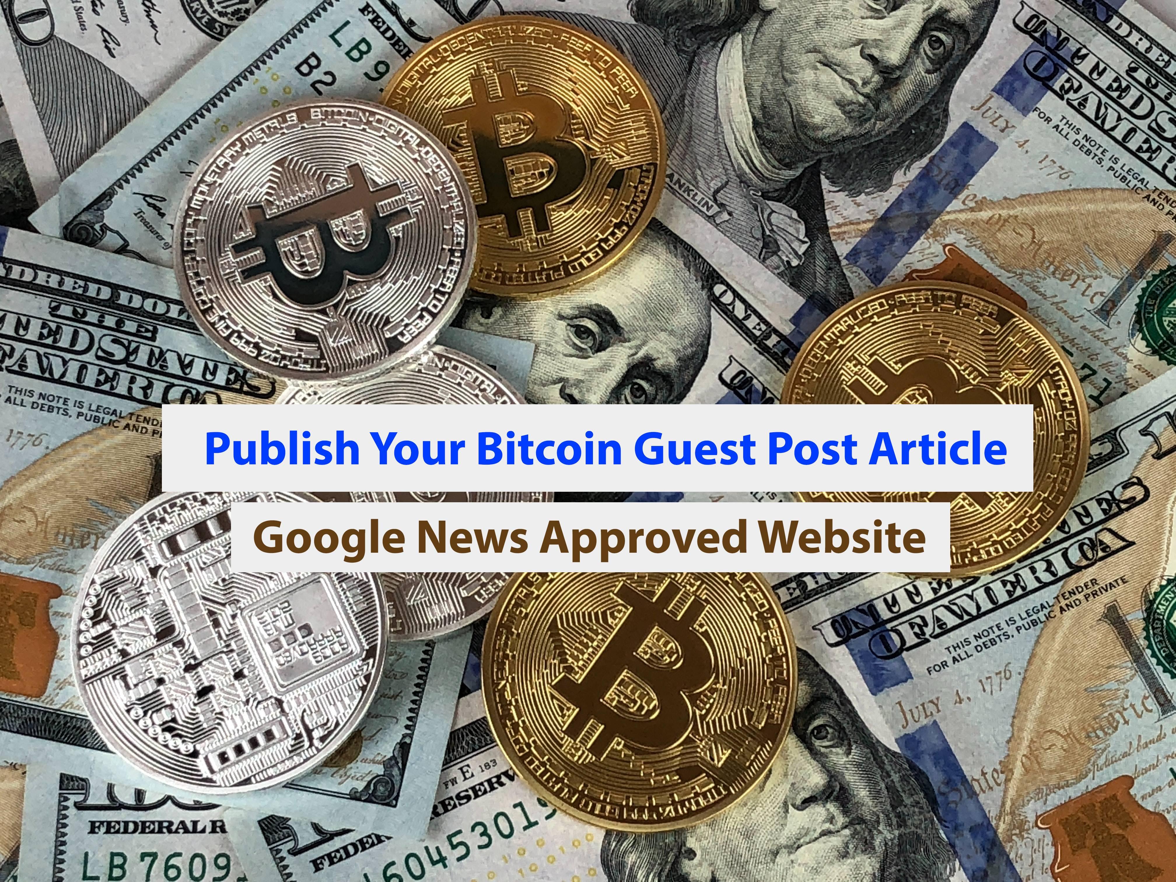 I will do publish your bitcoin guest post article on ...