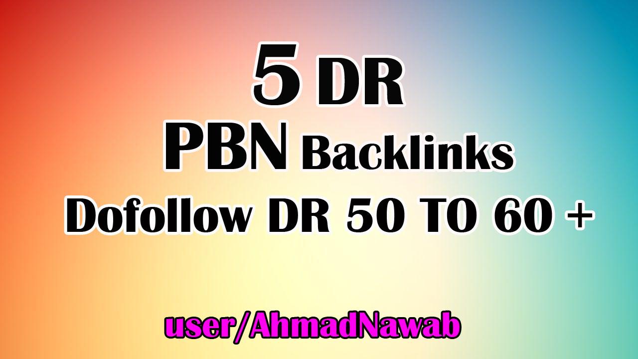 Create 5 DR 50+ Permanent Dofollow PBN Links