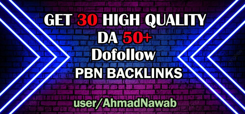 Get 30 Da 50+ Permanent Dofollow PBN Links