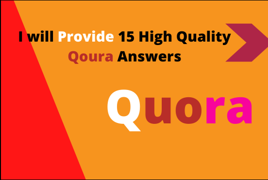 I will Provide 15 High Quality Quora Answers 2021 fol...