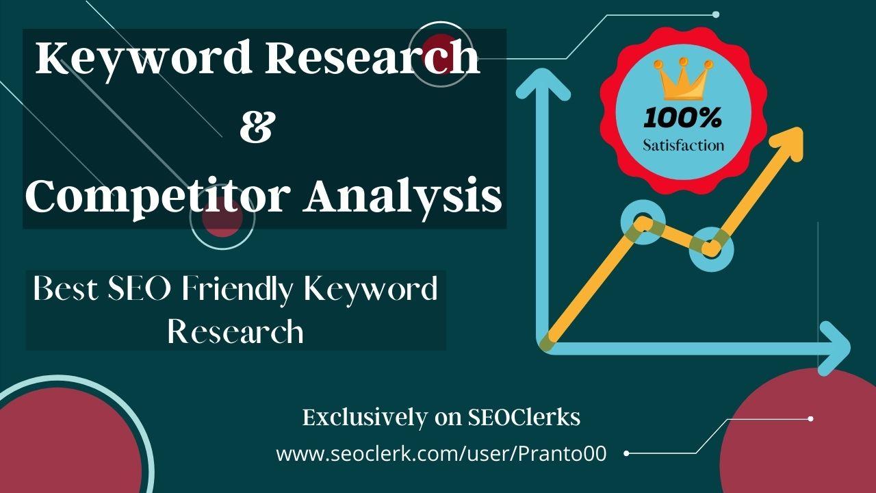 I Will Do Best Keyword Research and Competitor Analys...