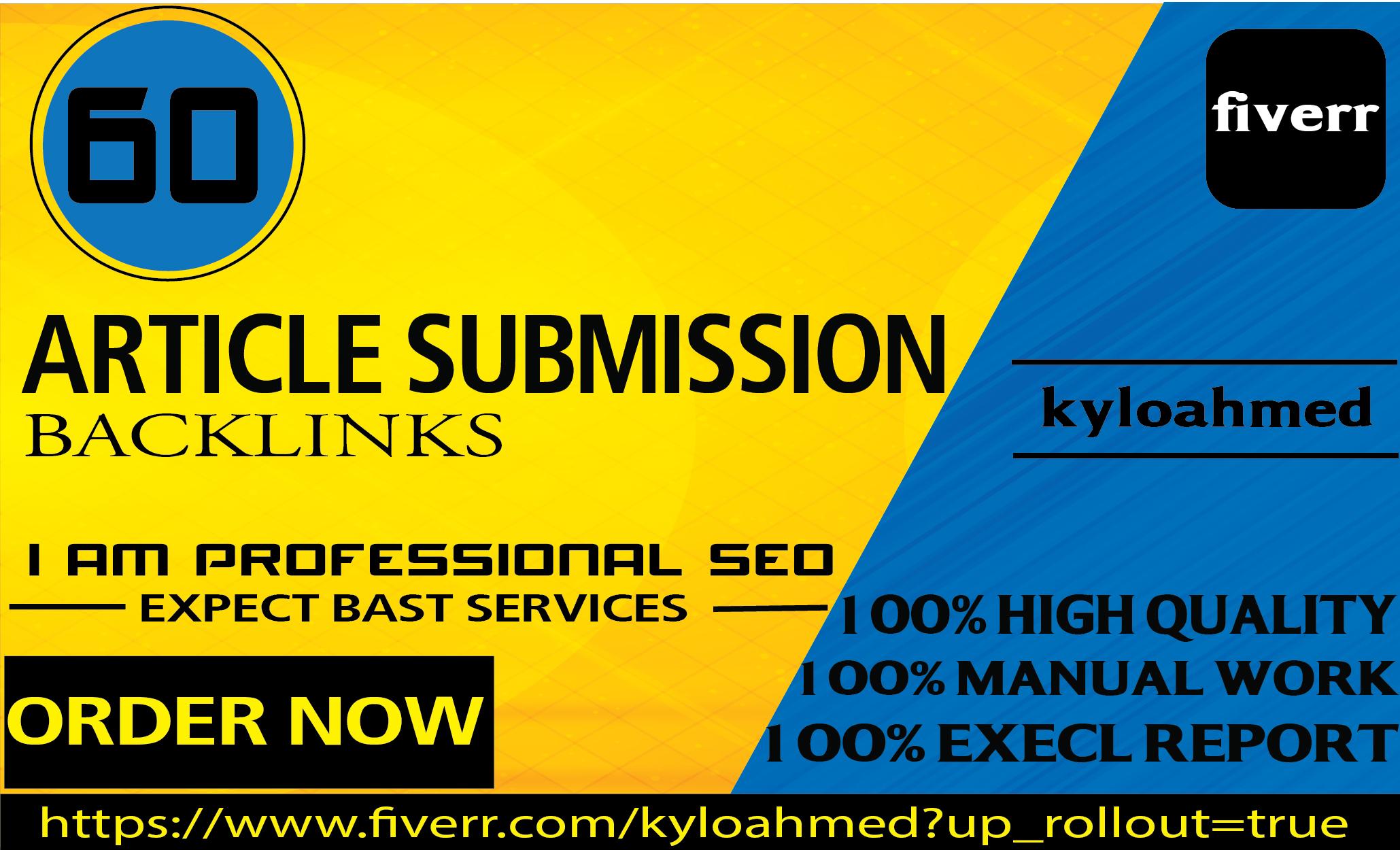 I will provide 60 article submission with high qualit...
