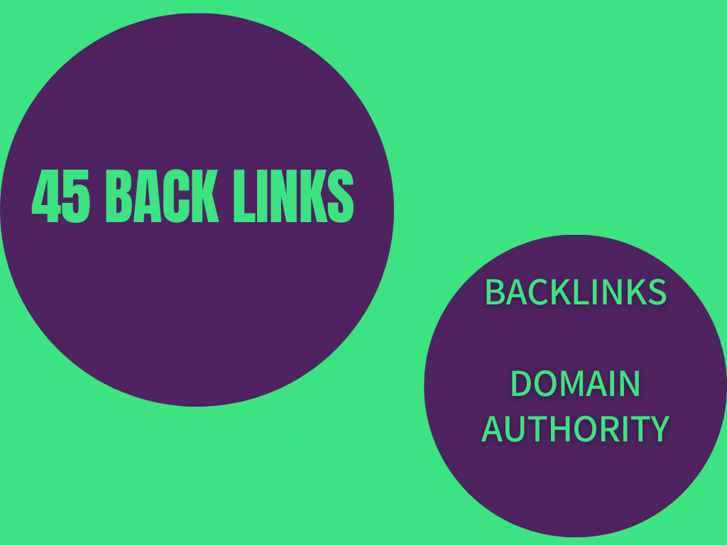 45 Backlinks from High Domain Authority uplift your G...