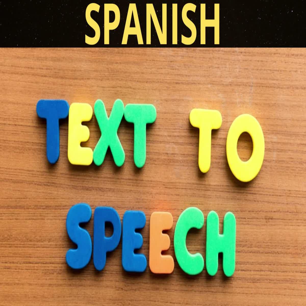 I will convert your text to speech in Spanish