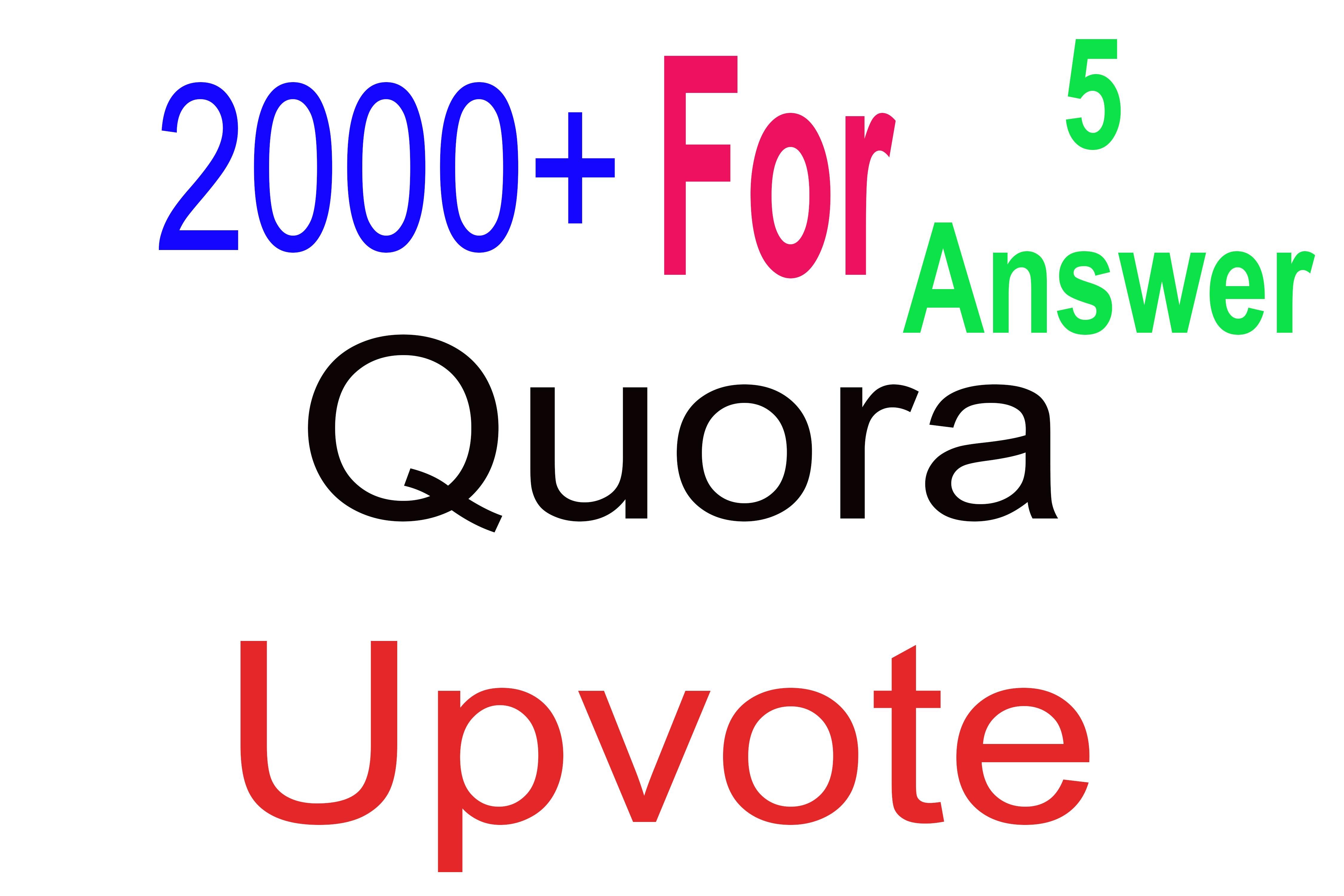 2000+ Quora Upvotes for your answer