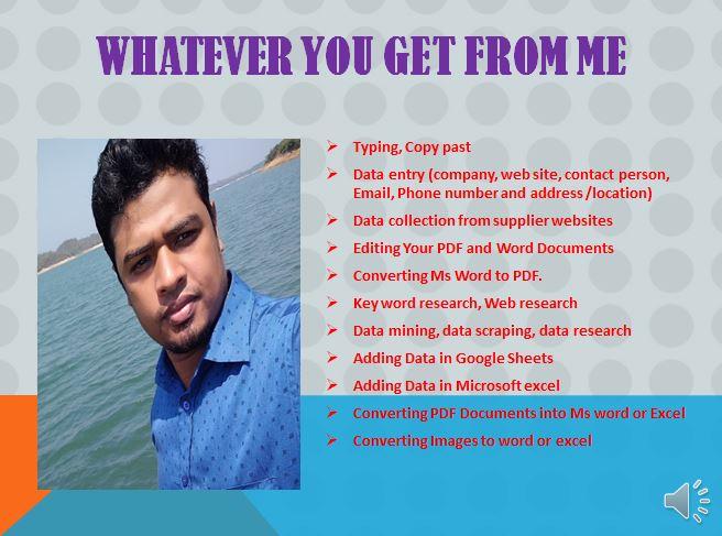 I will do data entry, convert PDF to word, data col...