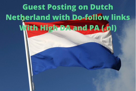 Guest Post on Dutch Netherland News Sites With Do-fol...