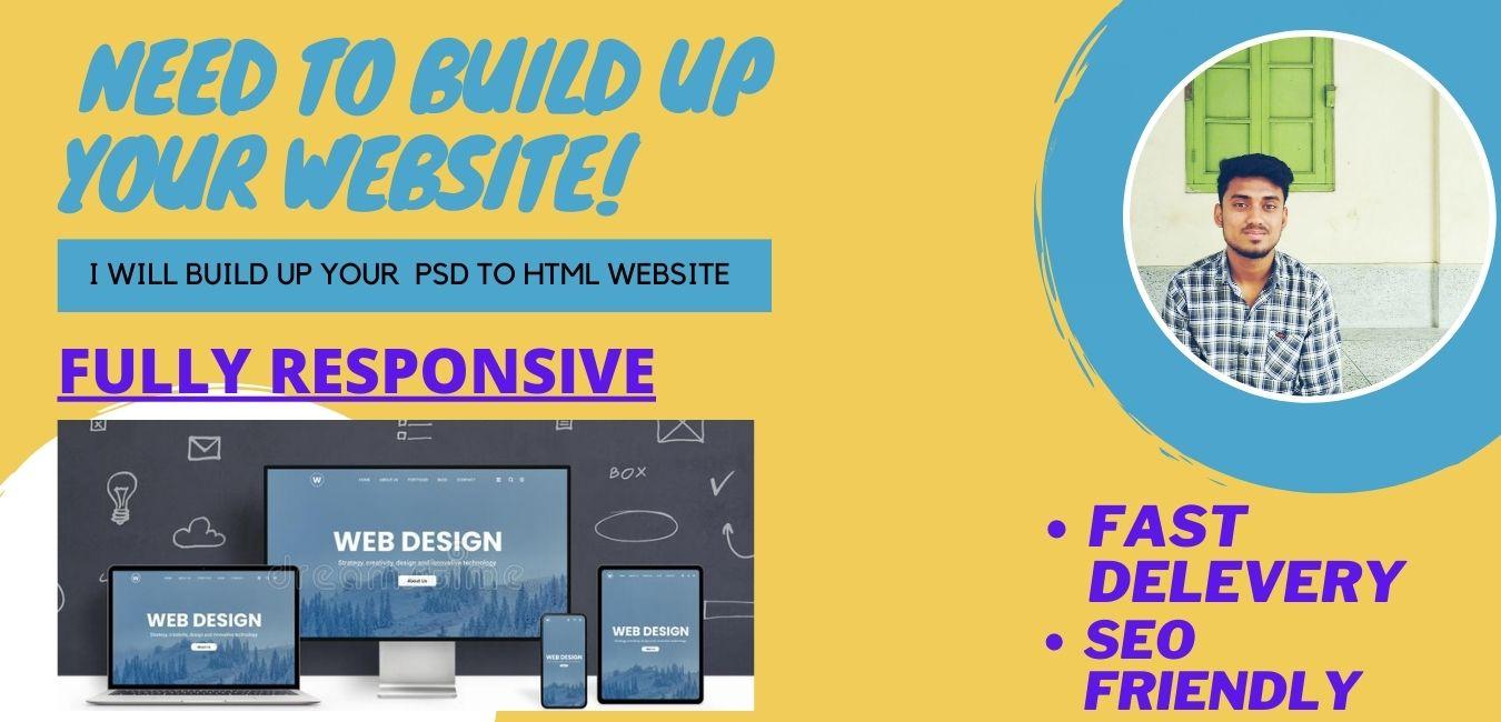 I wiil create a responsive PSD to HTML website