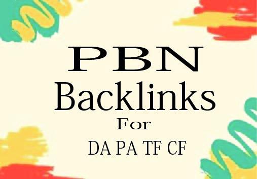I will Provide 20+ DA, PA, TF, CF PBN backlinks.