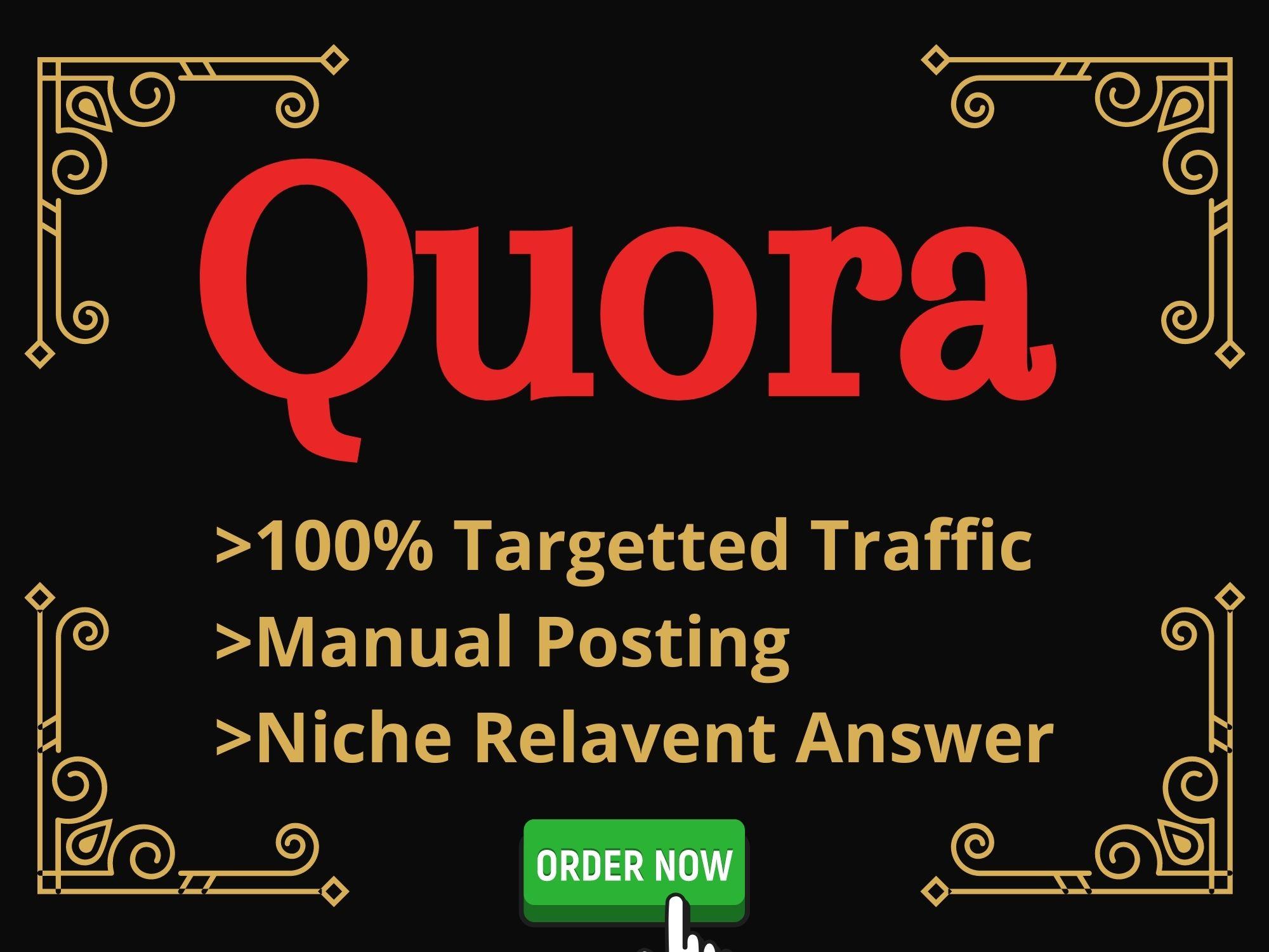 I'll provide you 10 HQ Quora answer posting with high...