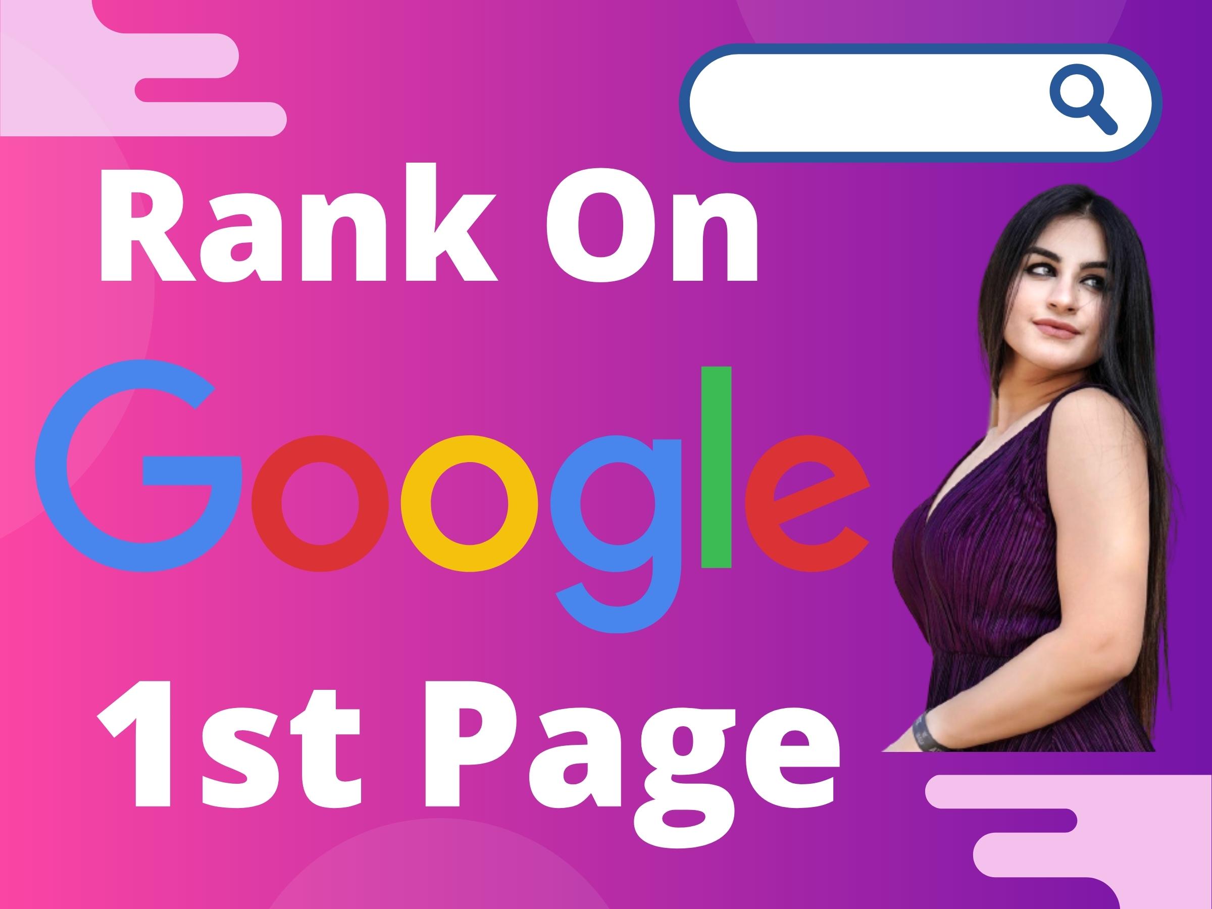 RANK your Site on Google First Page with with high qu...