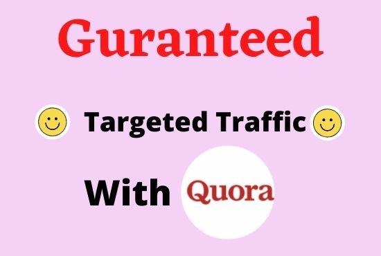 Offer Guarantead targeted Traffic With 50 quora answe...