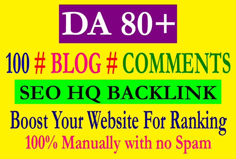 I will create 100 high DA 80+ Blog Commenting backlin...