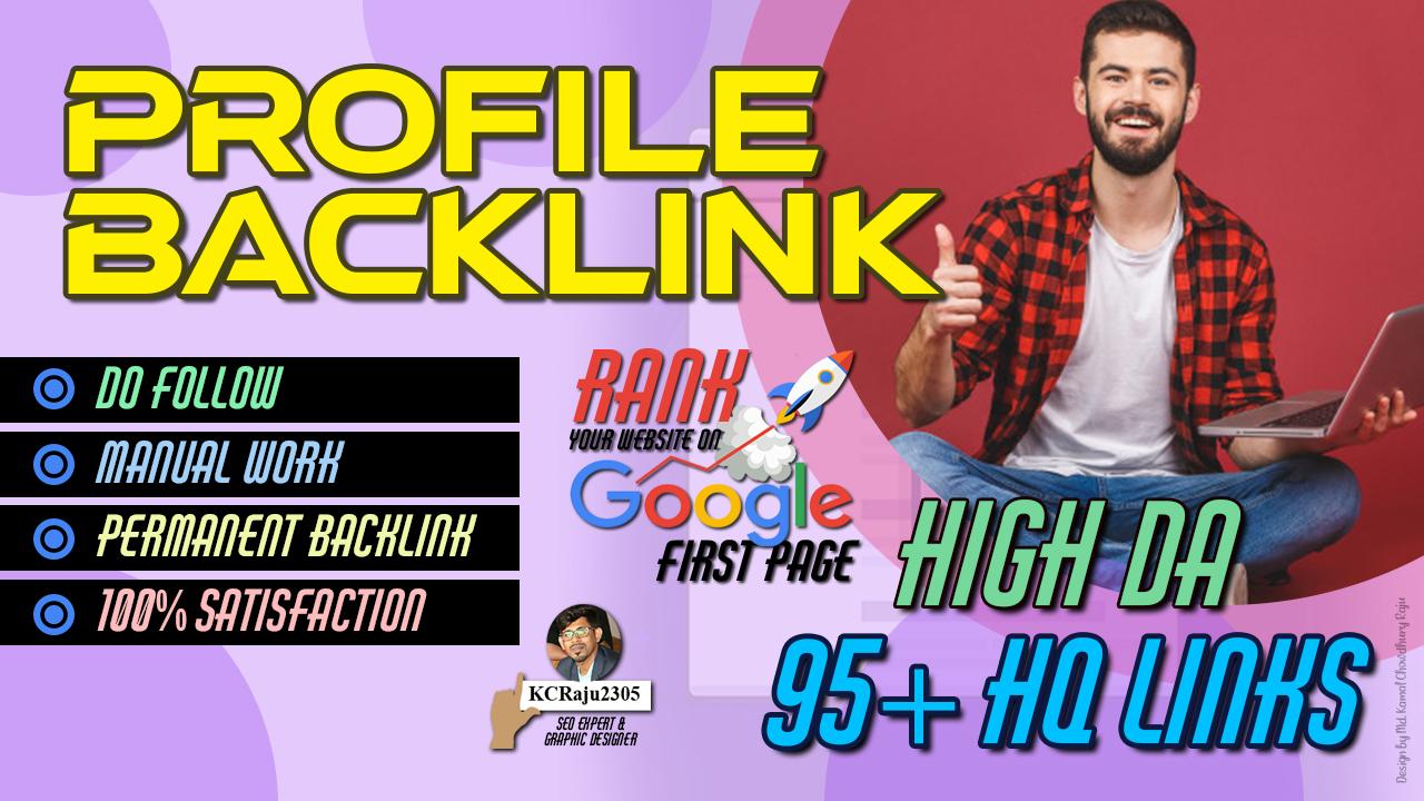We will create 50 DA 50+ to 98 High Authority Profile...
