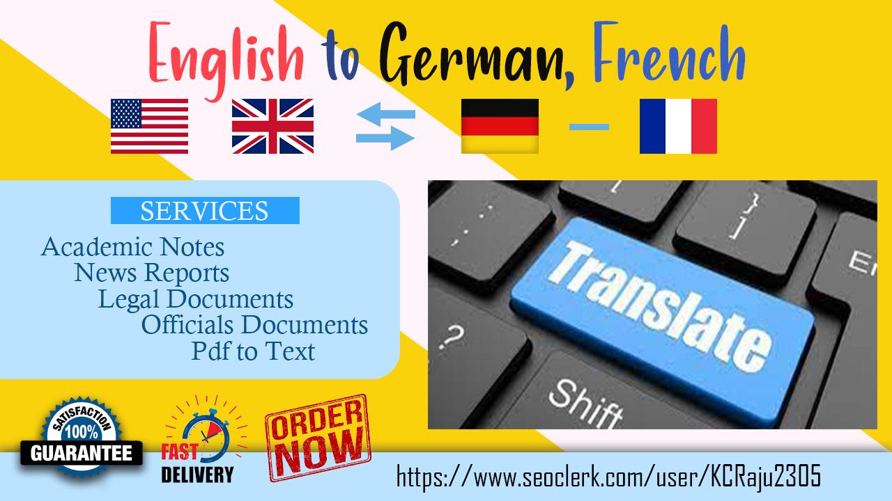 I will translate properly English to German, French ...