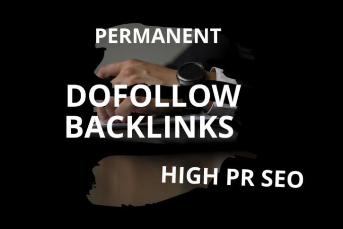 I will do 60 permanent high pr SEO dofollow backlinks...