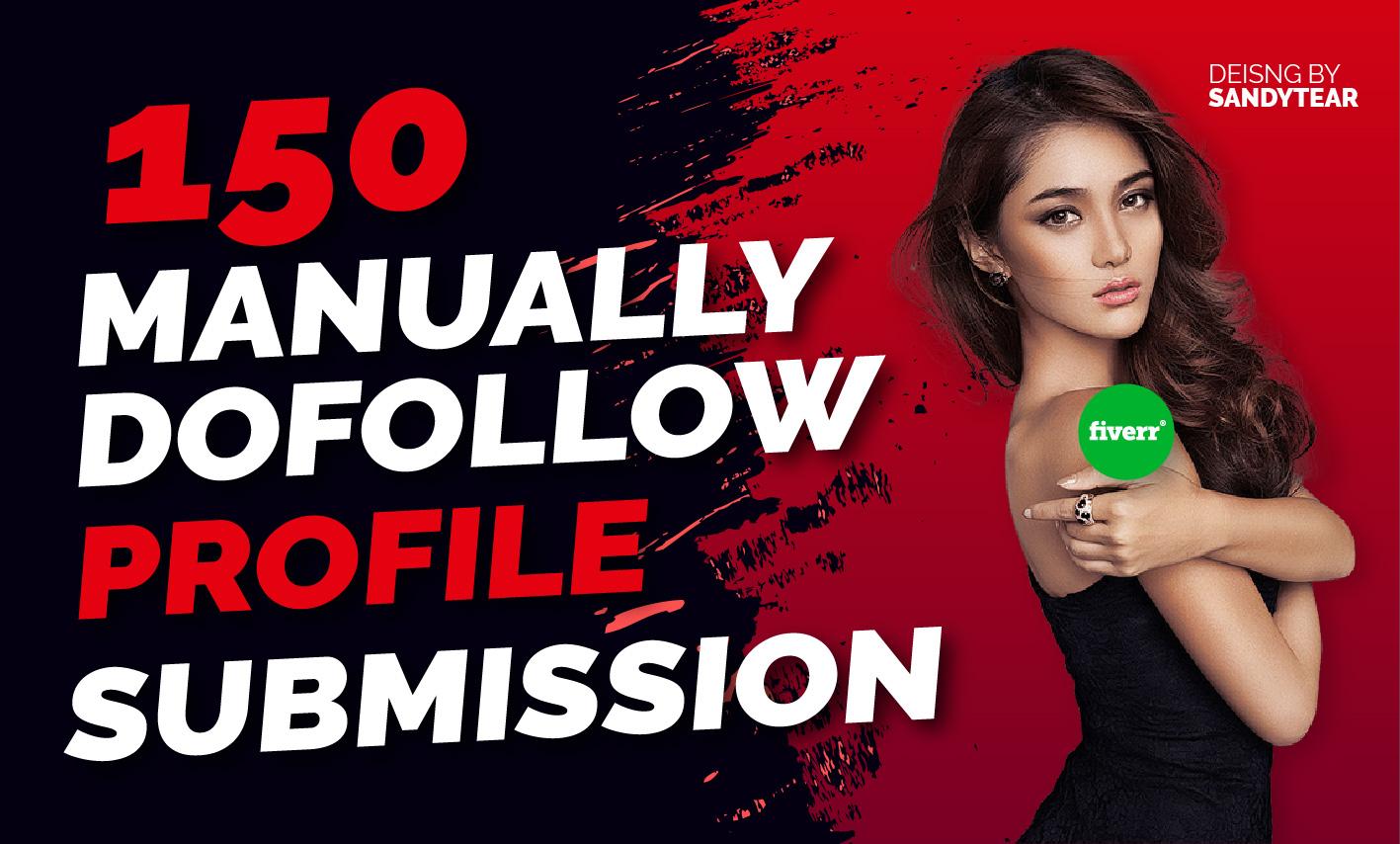 I will manually create 150 dofollow profile backlinks...