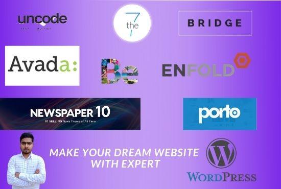 I will customize wordpress pro theme like avada, port...
