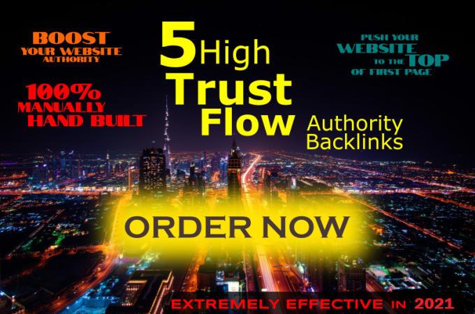 I will create 5 high trust flow powerful backlinks SE...