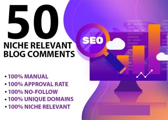 I will provide 50 niche relevant blog comment high da...