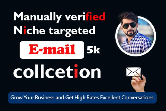 I will collect 5000 niche targeted verified active bu...