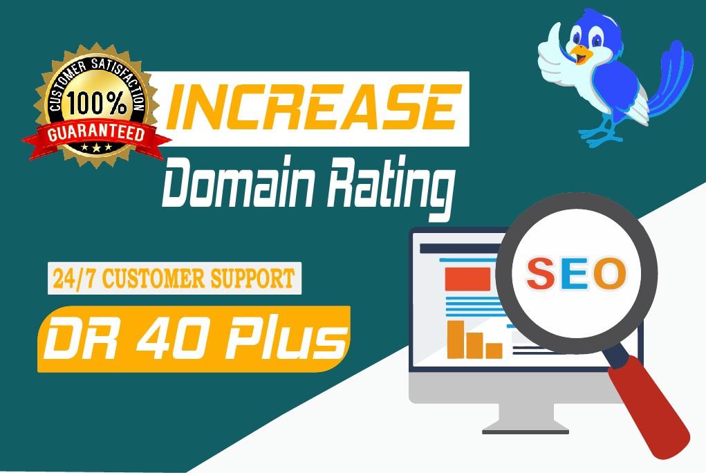 I will increase ahrefs domain rating DR 30plus