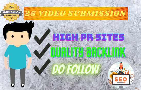 I will manually video upload in 25 popular video subm...