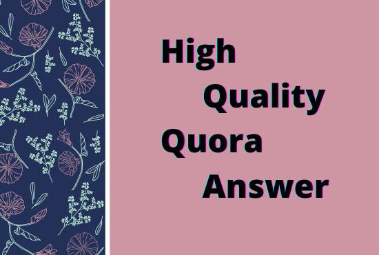 Provide 5 prime quality of Quora Answers with keyword...