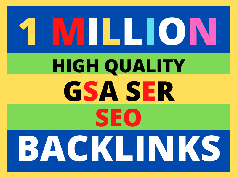 1 million GSA ser SEO backlinks for top ranking your ...