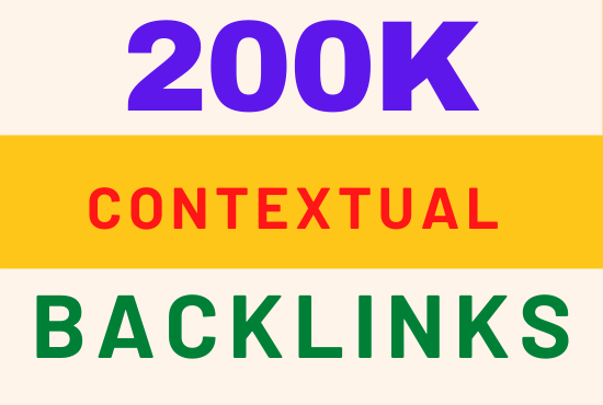 do 200k high quality contextual seo backlinks for web...