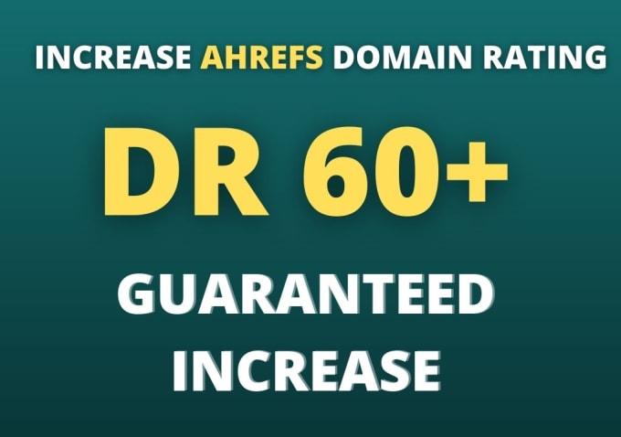 I will increase ahrefs DR domain rating 60 plus