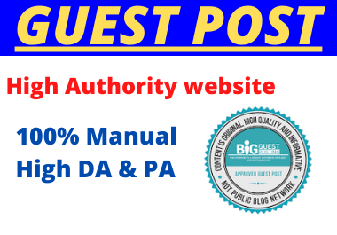 Write and Publish 10 Guest Post High Authority unique...